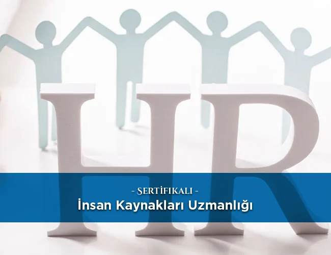 İnsan Kaynakları Uzmanlığı | Antalya ve Manavgat Kursları | Kariyer Eğitim Merkezi